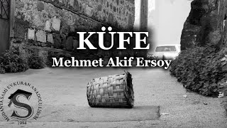 Sami Evkuran Anadolu Lisesi - Küfe - Mehmet Akif Ersoy