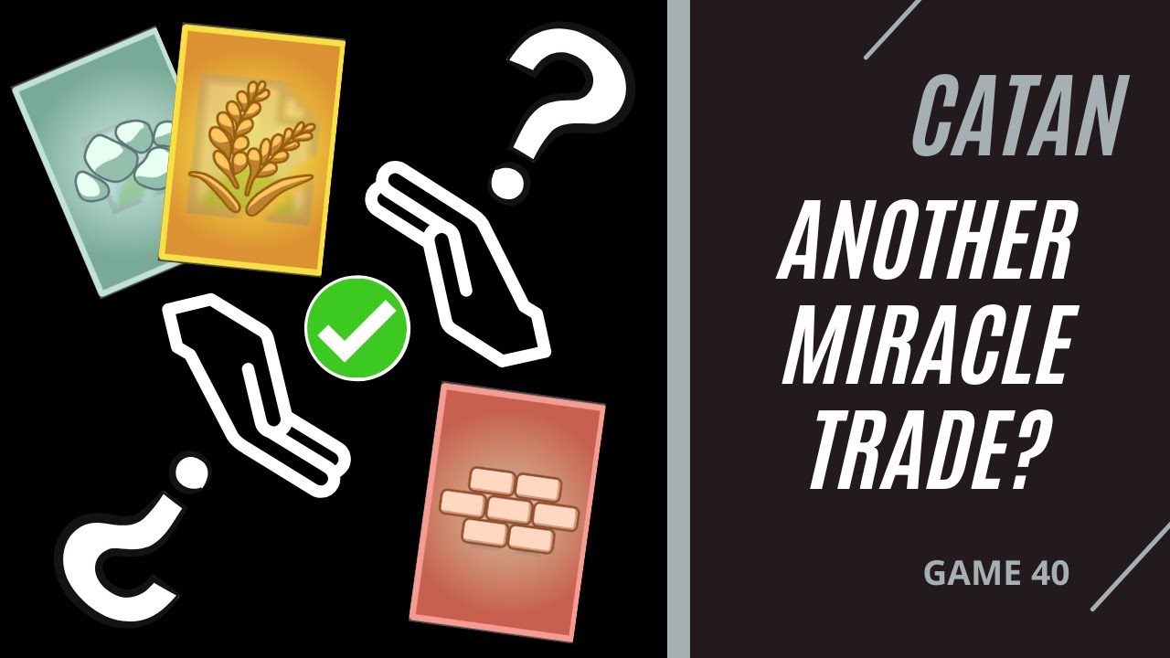 can-i-get-another-miracle-trade-catan-ranked-game-40-youtube