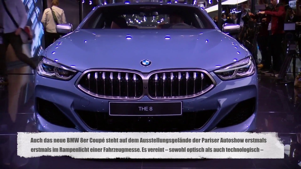 Das Neue Bmw 8er Coupe Auf Dem Mondial De L Automobile Paris 18 Youtube