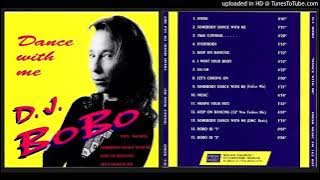 Dj Bobo Full Album 1993 (Dance With Me)