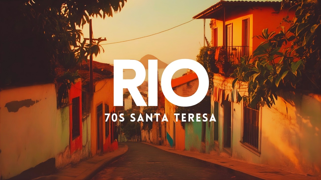 Old Rio Cinema |  70s Bossa Nova & Brazilian Jazz from Santa Teresa