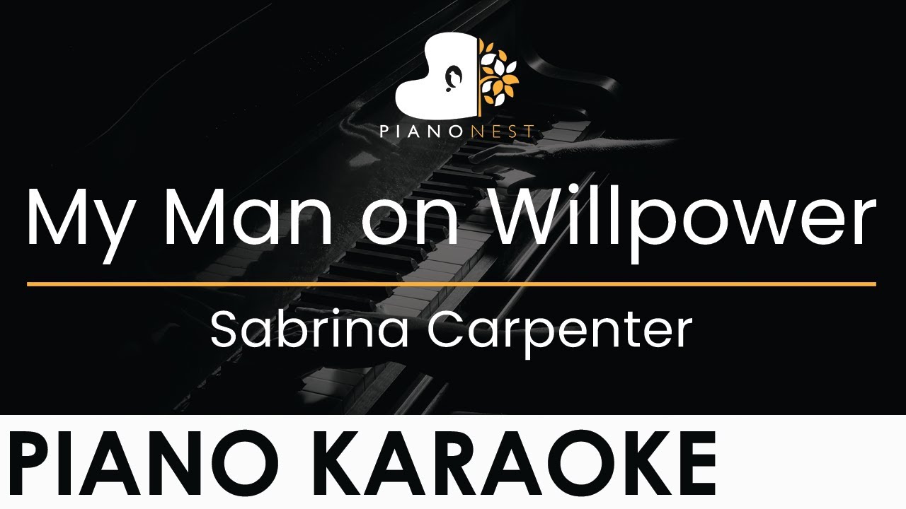 Sabrina Carpenter - My Man on Willpower - Piano Karaoke Instrumental Cover with Lyrics