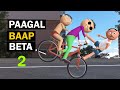 PAGAL BAAP BETA 2 |  cs toons | desi comedy video | jokes| hindi comedy I pagal beta
