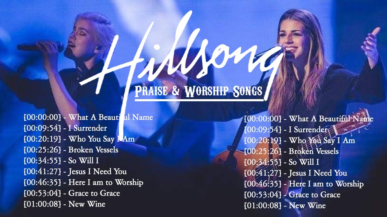 Popular Christian Songs By HillsongGreatest Hits Hillsong Worship Songs Ever Playlist YouTube