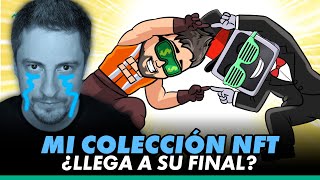 ¿EL FIN DE MI COLECCIÓN NFT? Bipzy MI GRUPO PRIVADO