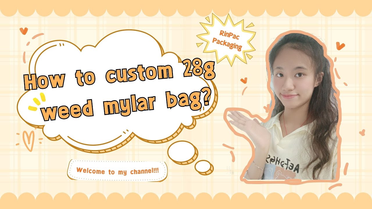 How to Custom 28g Mylar Bag | Packaging Manufacturer : www.rinpac.com