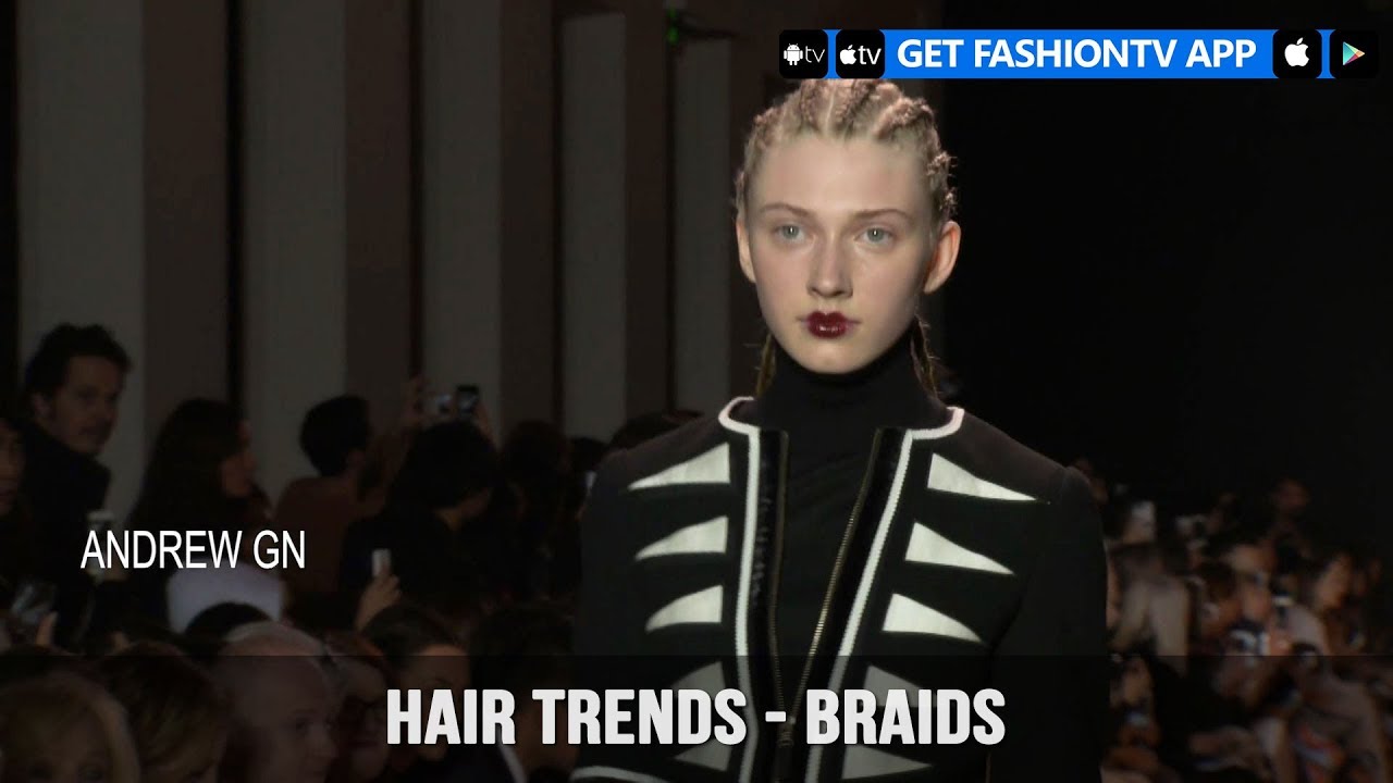 Hair Trends Fall/Winter 2017-18 Braids | FashionTV