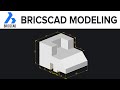 BricsCAD Modeling | Create A Mechanical Component using BricsCAD