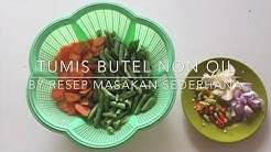 Tumis Sayur Sehat Cocok untuk Diet Non Oil - Durasi: 2.46. Tumis Sayur Sehat Cocok untuk Diet Non Oil - Durasi: 2.46.