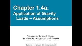 Application of Gravity Loads – Assumptions