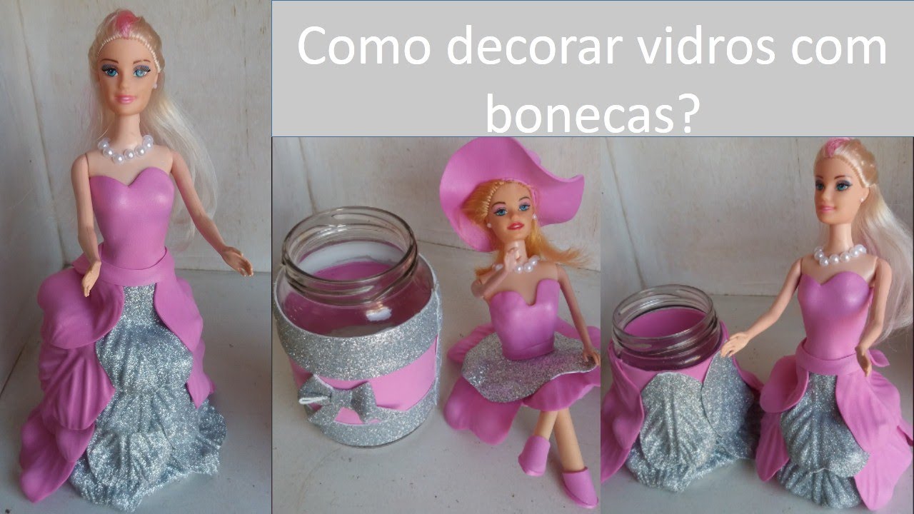 BONECA BARBIE FEITA O VIDRO com EVA