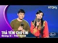 Trấn Thành & Quang Lê - Trả Yếm Cho Em | Liveshow HTQT 3 Khán giả Cười Bể Bụng với MC Kỳ Duyên