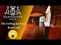 After the vaulted ceiling removal at Harvington Hall