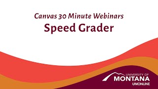 Canvas 30 Minute Webinars: Speed Grader by UMOnline 22 views 3 weeks ago 29 minutes