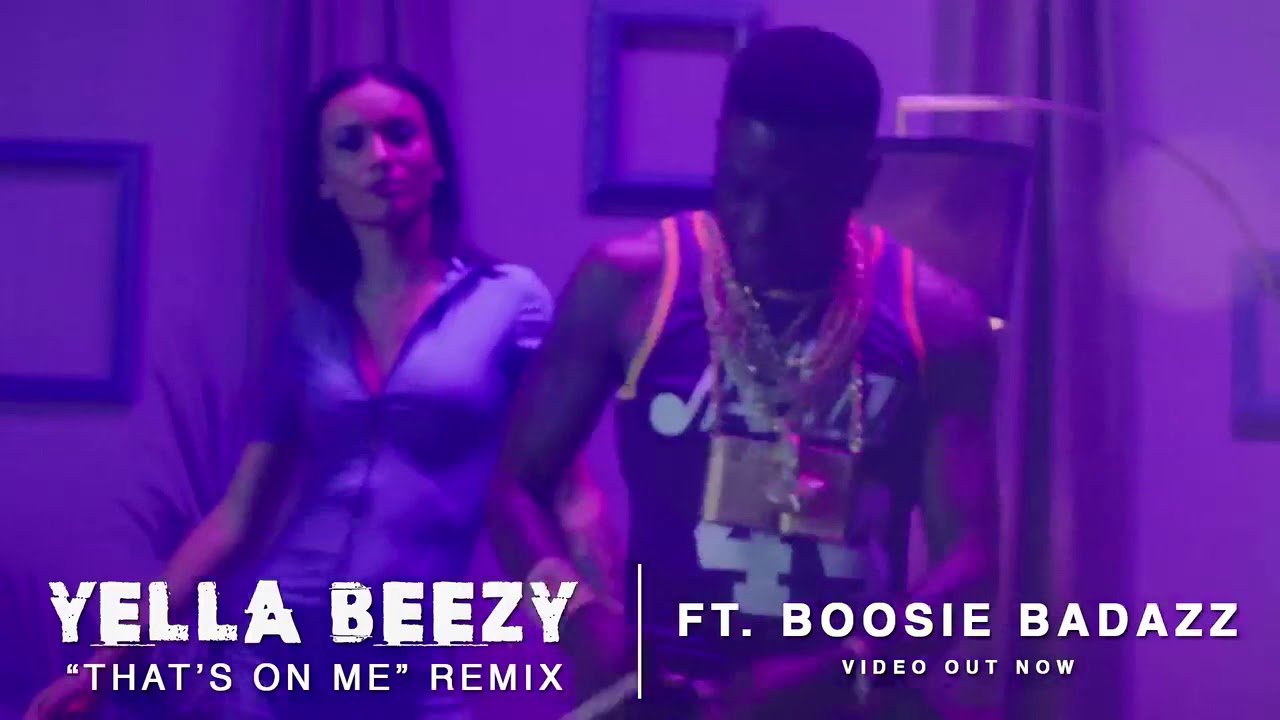 Download yella beezy thats on me remix - tapelimfa