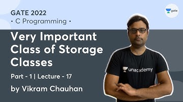 Very Important Class of Storage Classes - 1 | Lec 17 | C Programming | GATE CS 2022 | Vikram Chauhan