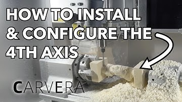 4th Axis Installation and Configuration on the Carvera CNC