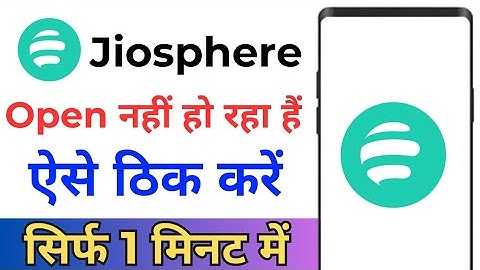 How To Fix Jiosphere App Open Problem ! Jiosphere Open Nahi Ho Raha Hai ! Jiosphere App Not Opening