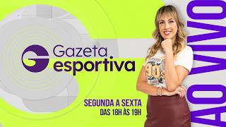 Gazeta Esportiva | AO VIVO (14/08/26)