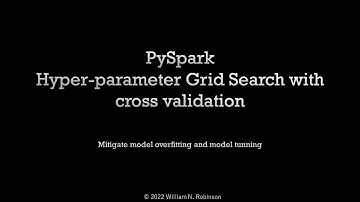 4 0 Hyper-parameter grid search with cross validation (How to do grid search in PySpark)