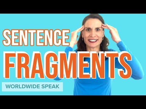 Sentence Fragments: How to Identify and Fix Sentence Fragments