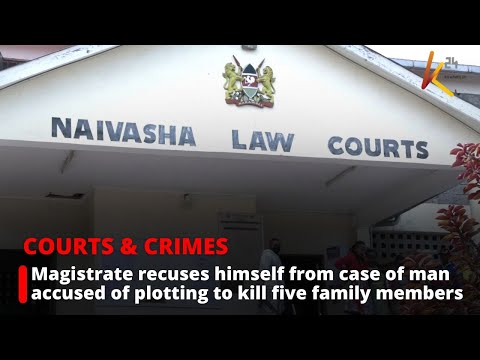 Magistrate Recuses Himself From Case Of Man Accused Of Plotting To Kill Five Family Members