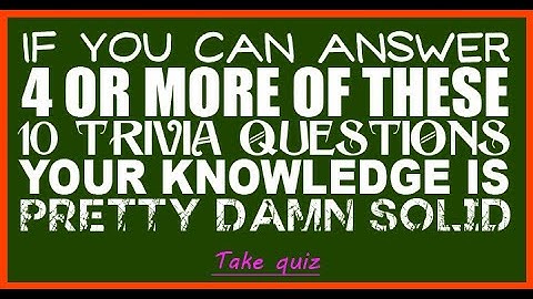 Test Your Knowledge: 10 Fun and Challenging Quiz Questions!