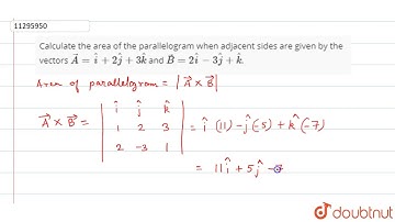 Calculate the area of the parallelogram when adjacent sides are given by the vectors `vec(A)=hat...