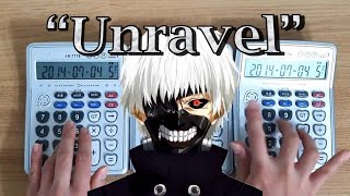 Tokyo Ghoul OP 'Unravel' Calculator Cover