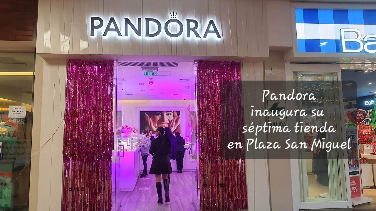 Inauguración de Pandora en el centro comercial Plaza San Miguel (Lima
