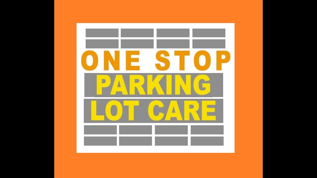 ONE-STOP PARKING LOT CARE