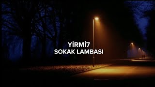 Yirmi7 - Sokak lambası (Lyrics) Resimi