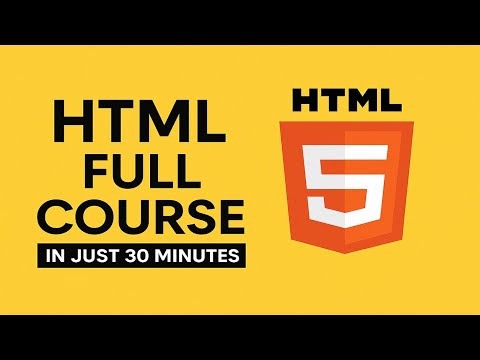 HTML Full Course In 30 Minutes Beginner To Advanced 2025