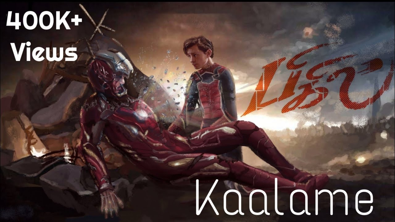 Kaalame   Iron man Version  Tony Stark  Raayappan  Peter Parker  Bigil  Spiderman  Kaalakkeyaa