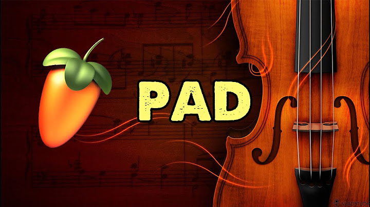 Hướng dẫn automation pad fl studio 20 năm 2024