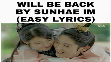 Will be back by Sunhae Im (EASY LYRICS)