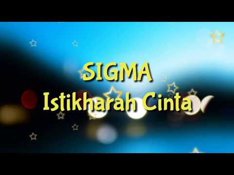 sigma---istikharah-cinta-/karaoke-nasyid/minus-one