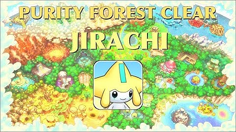 Pokemon Mystery Dungeon DX: Purity Forest 99F (Jirachi)