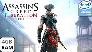 Assassin's Creed Liberation HD Rodando em um NOTEBOOK FRACO Intel Celeron 4GB de ram