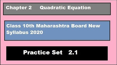 Quadratic Equations Class 10th Maharashtra Board New Syllabus Practice Set 2.1