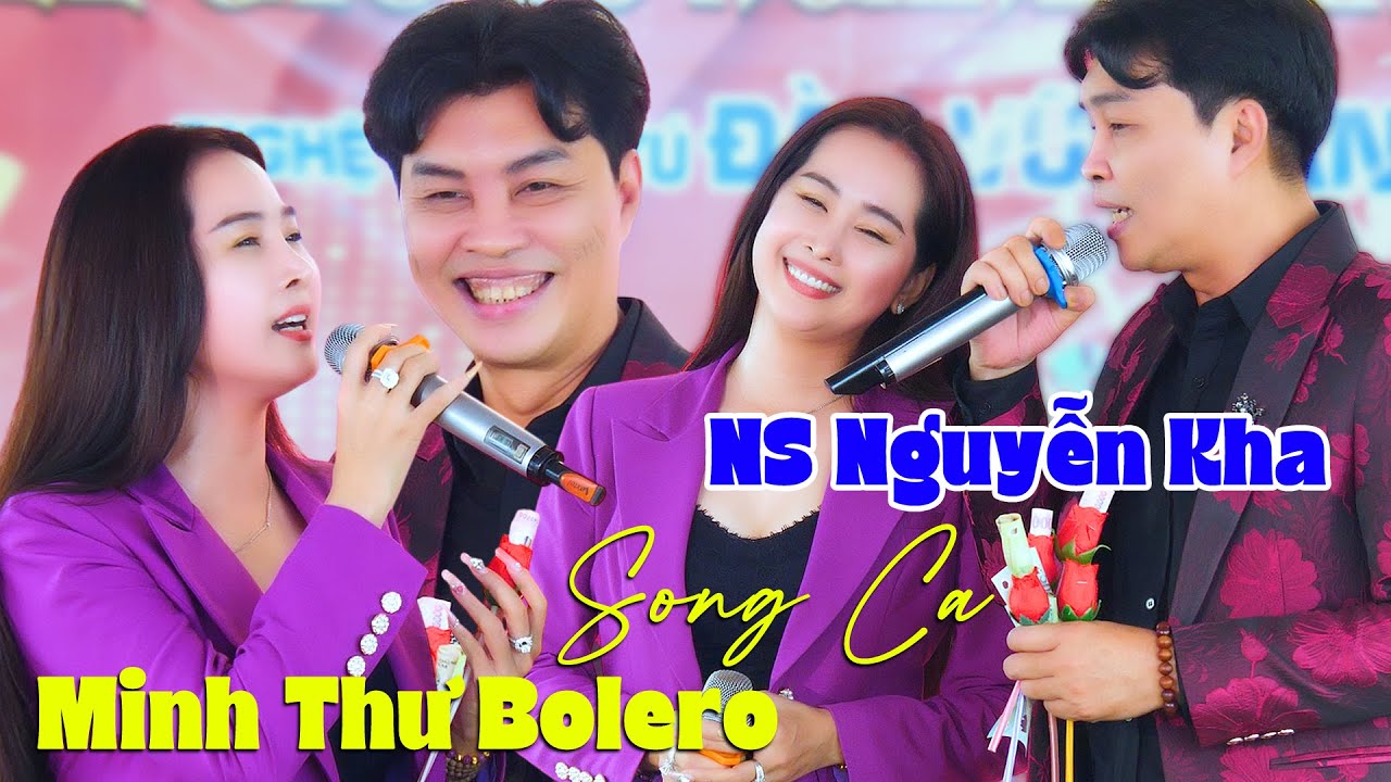 Kỷ Niệm Giỗ Tổ Sân Khấu Minh Thư Bolero Song Ca Cùng NS Nguyễn Kha Dòng Sông Quê Em Hay Quá