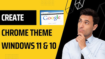 How to Create Google Chrome Theme Online?