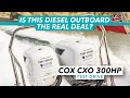 Is this diesel outboard the real deal? Cox CXO 300hp tested | Motor Boat & Yachting