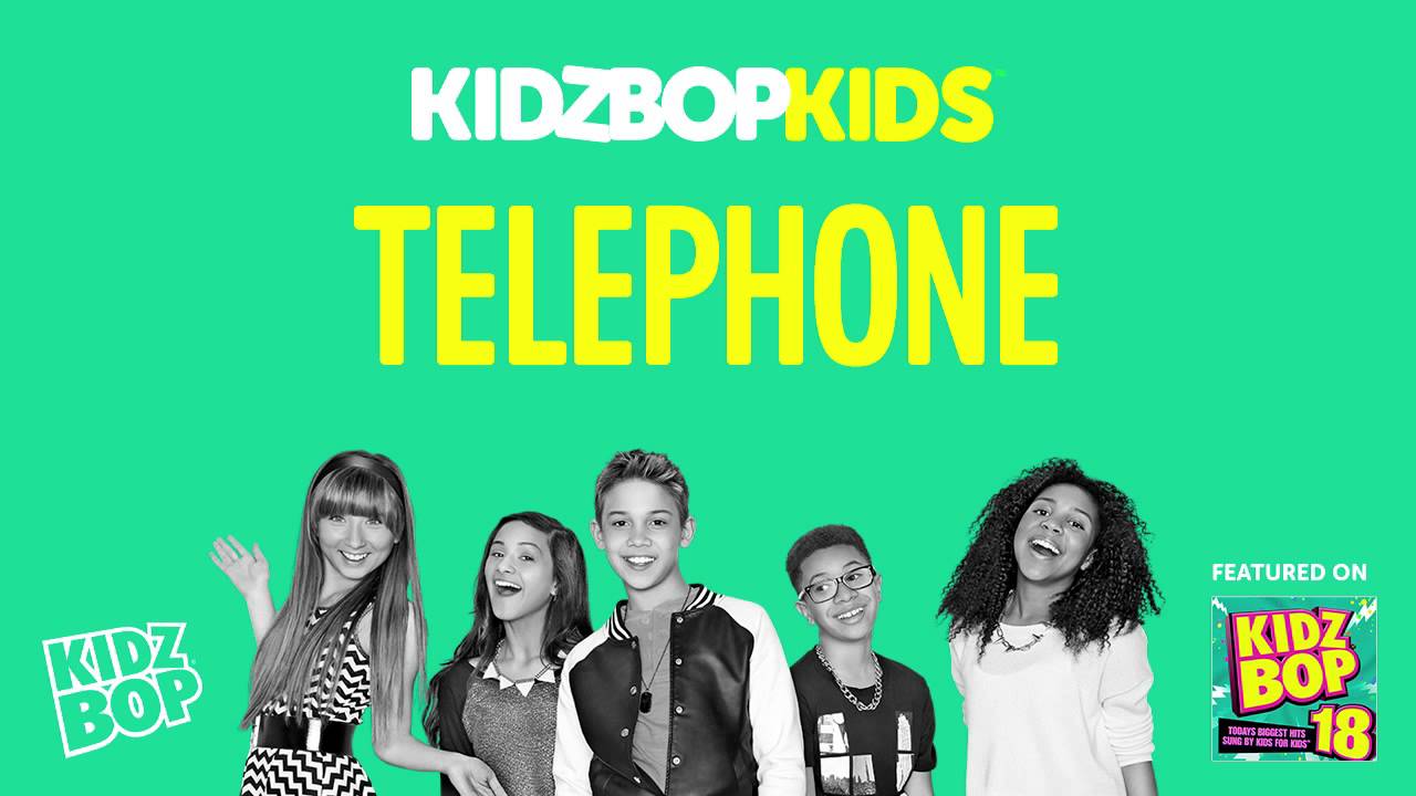 Telephone Paroles Kidz Bop Kids Greatsong