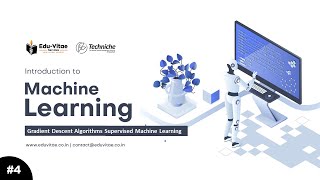 Gradient Descent Algorithms Supervised Machine Learning | L - 4 | ML with Python | @techniche