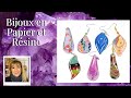 Comment faire des boucles doreilles en rsine et papier recycl pour un effet chic