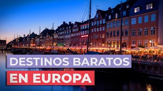 10 Destinos baratos en Europa que no te puedes perder 🇪🇺