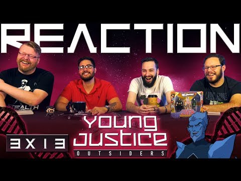 Young Justice 3x13 REACTION!! "True Heroes"