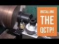 Mini Lathe - How To Install The Quick Change Tool Post!