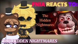 Fnia Reacts To The Hidden Nightmares